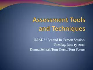 Assessment Tools and Techniques