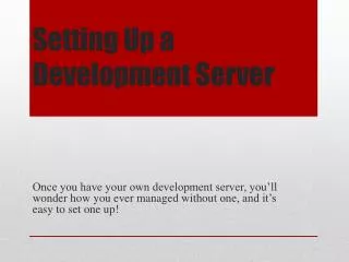 Setting Up a Development Server