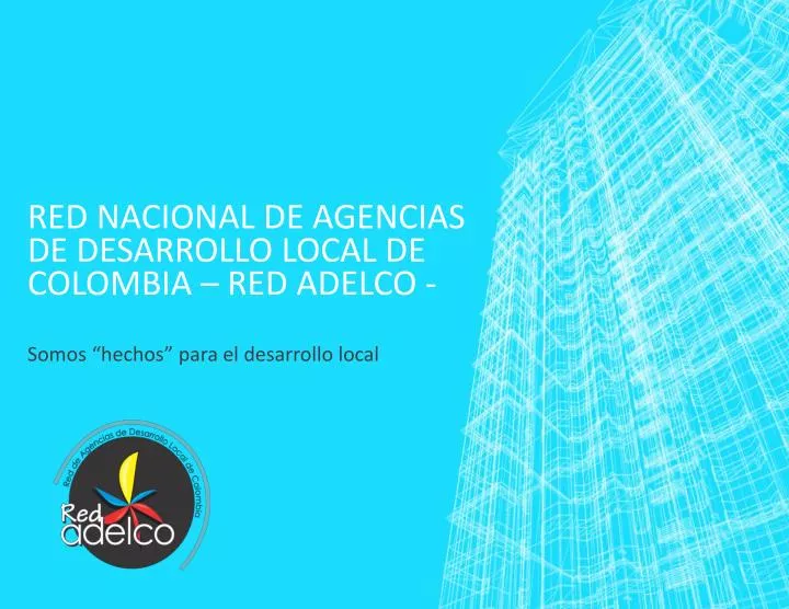 red nacional de agencias de desarrollo local de colombia red adelco