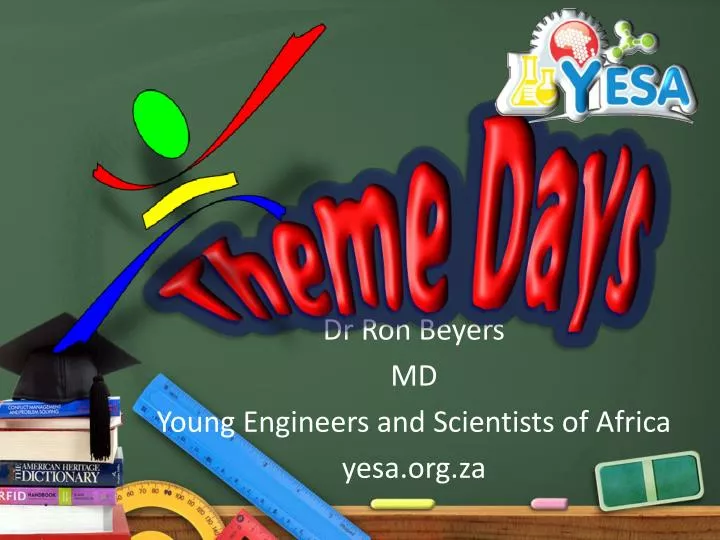 dr ron beyers md young engineers and scientists of africa yesa org za