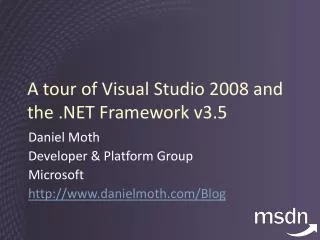 A tour of Visual Studio 2008 and the .NET Framework v3.5