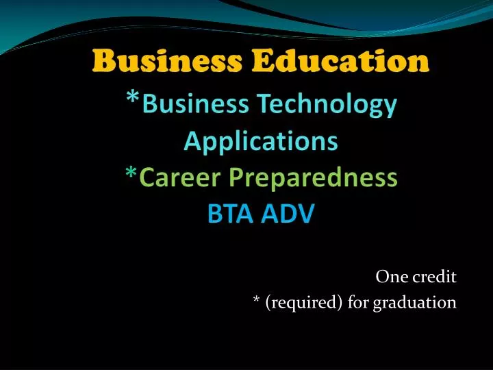 business education business technology applications career preparedness bta adv