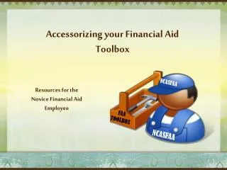 Accessorizing your Financial Aid Toolbox