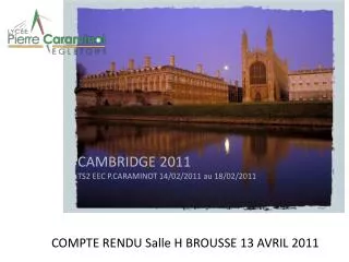 CAMBRIDGE 2011 TS2 EEC P.CARAMINOT 14/02/2011 au 18/02/2011