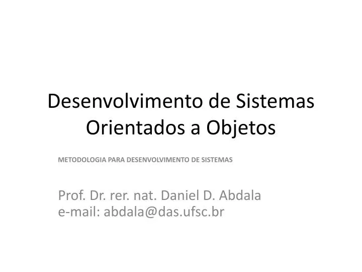 desenvolvimento de sistemas orientados a objetos