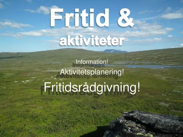 fritid aktiviteter