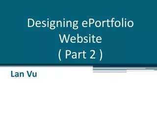 Designing ePortfolio Website ( Part 2 )