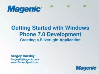 Getting Started with Windows Phone 7.0 Development Creating a Silverlight Application
