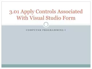 3.01 Apply Controls Associated With Visual Studio Form