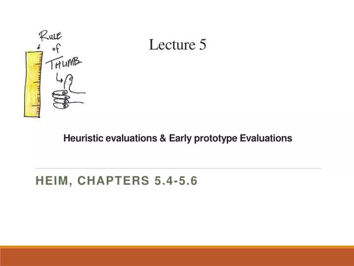 lecture 5 heuristic evaluations early prototype evaluations
