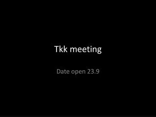 Tkk meeting