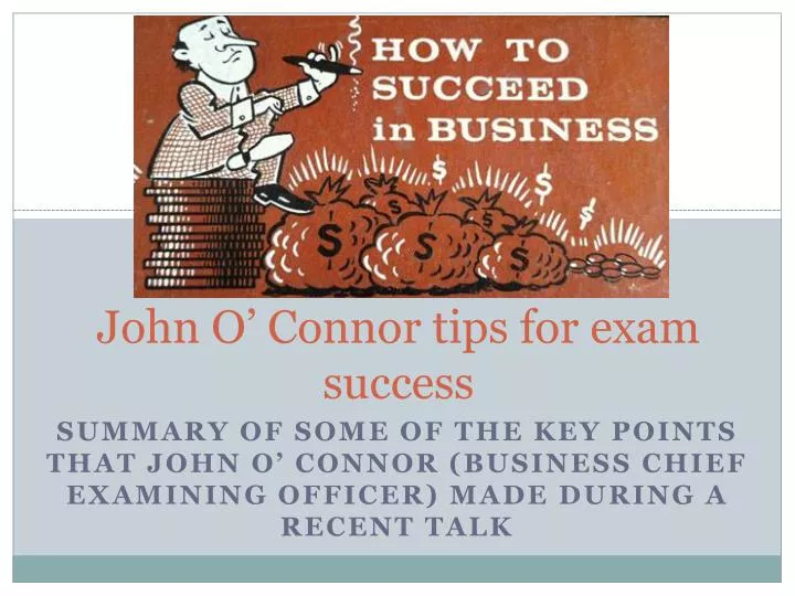 john o connor tips for exam success