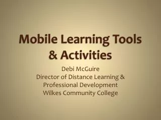 Mobile Learning Tools &amp; Activities