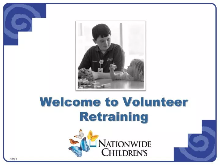 welcome to volunteer retraining
