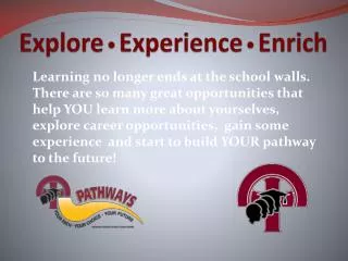 Explore • Experience • Enrich