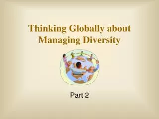 Thinking Globally about Managing Diversity