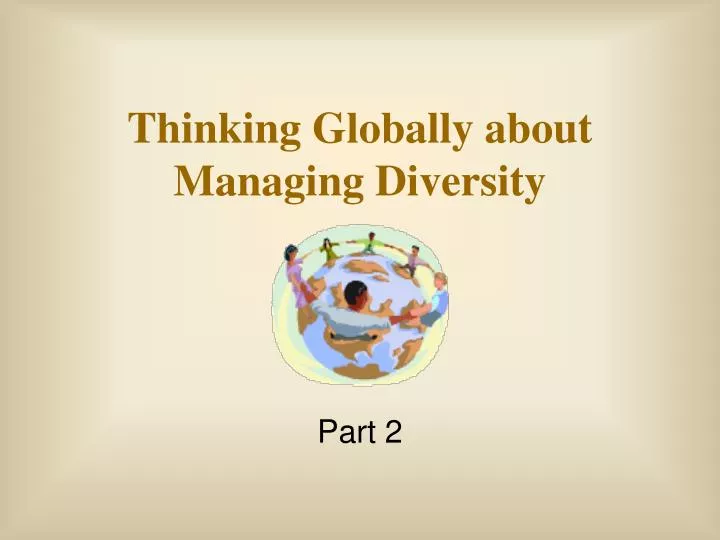 thinking globally about managing diversity