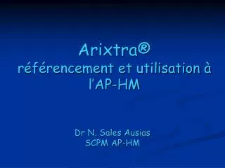 arixtra r f rencement et utilisation l ap hm