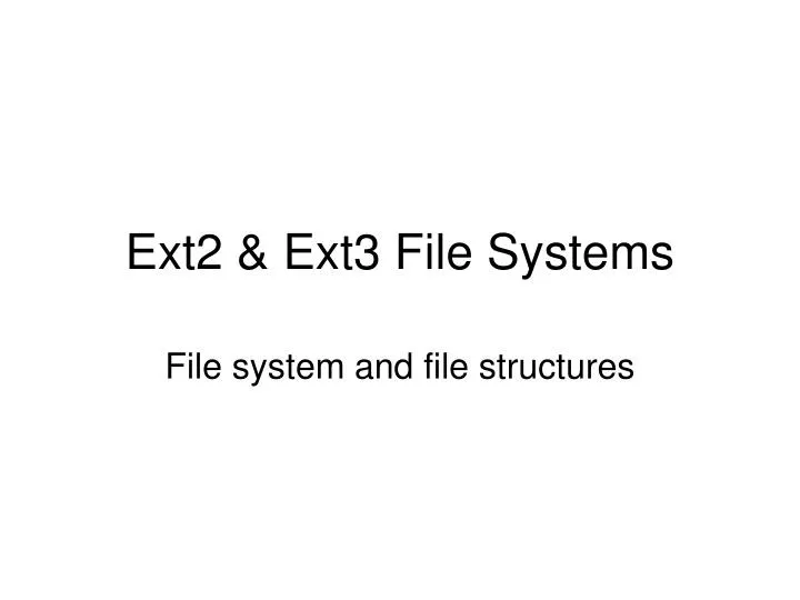 ext2 ext3 file systems
