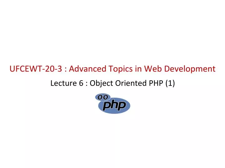 ufcewt 20 3 advanced topics in web development