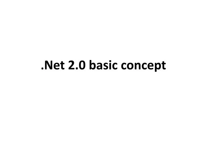 net 2 0 basic concept