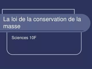 La loi de la conservation de la masse