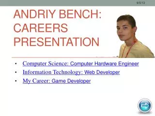 Andriy Bench: Careers Presentation