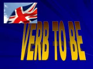 VERB TO BE