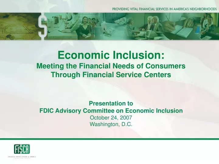 presentation to fdic advisory committee on economic inclusion october 24 2007 washington d c