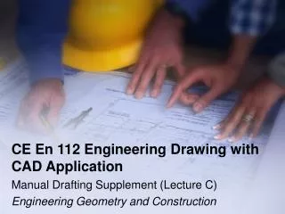 CE En 112 Engineering Drawing with CAD Application