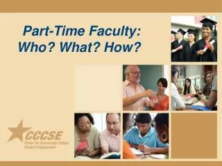 Part-Time Faculty: Who? What? How?