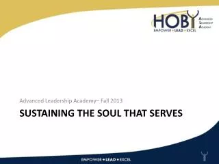 Sustaining The Soul That Serves