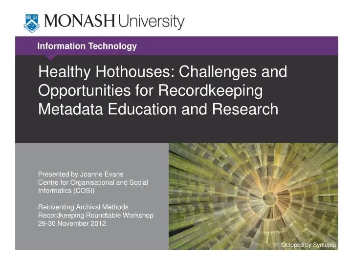 healthy hothouses challenges and opportunities for recordkeeping metadata education and research
