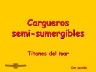 cargueros semi sumergibles