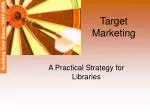 Targeted Marketing Strategies for Libraries: Building Community Engagement (2007-2008) - slide 1