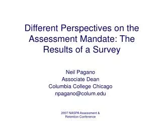 Different Perspectives on the Assessment Mandate: The Results of a Survey