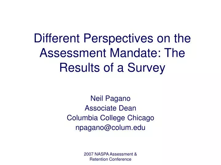 different perspectives on the assessment mandate the results of a survey