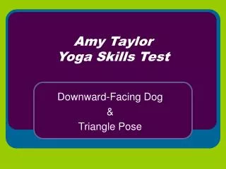 Amy Taylor Yoga Skills Test