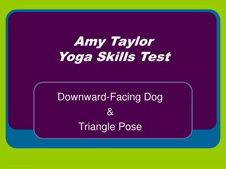 amy taylor yoga skills test