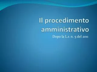 il procedimento amministrativo