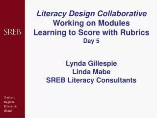 Literacy Design Collaborative Working on Modules Learning to Score with Rubrics Day 5