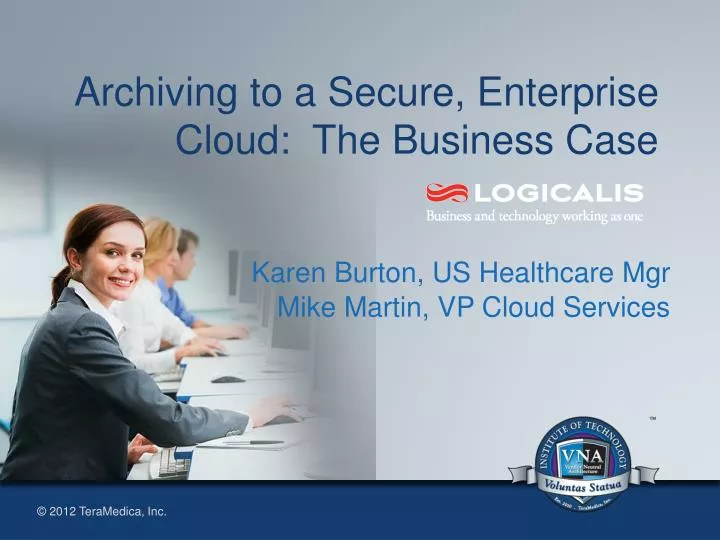 archiving to a secure enterprise cloud the business case