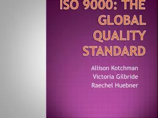 ISO 9000: The Global Quality Standard