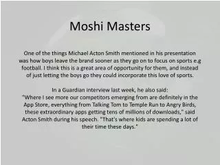 Moshi Masters