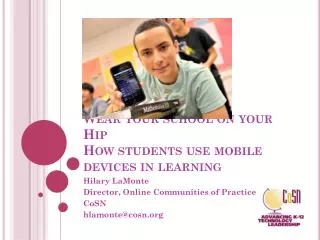 Wear your school on your Hip How students use mobile devices in learning