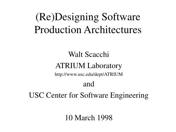 re designing software production architectures