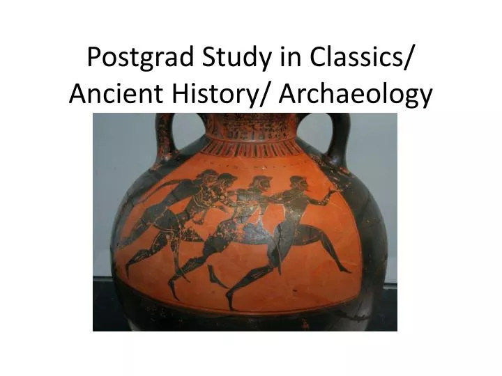 postgrad study in classics ancient history archaeology