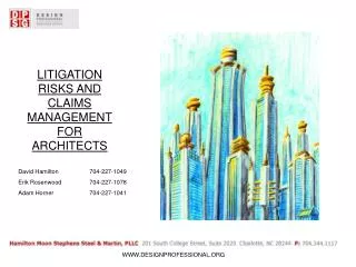 LITIGATION RISKS AND CLAIMS MANAGEMENT FOR ARCHITECTS