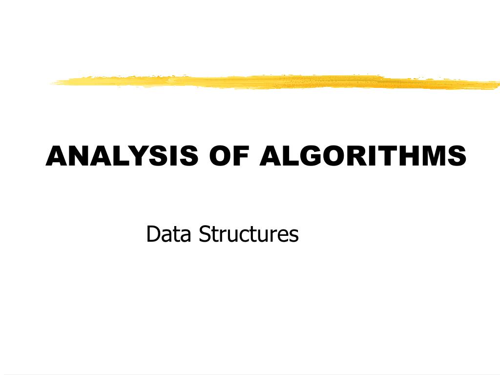 PPT - ANALYSIS OF ALGORITHMS PowerPoint Presentation, free download ...