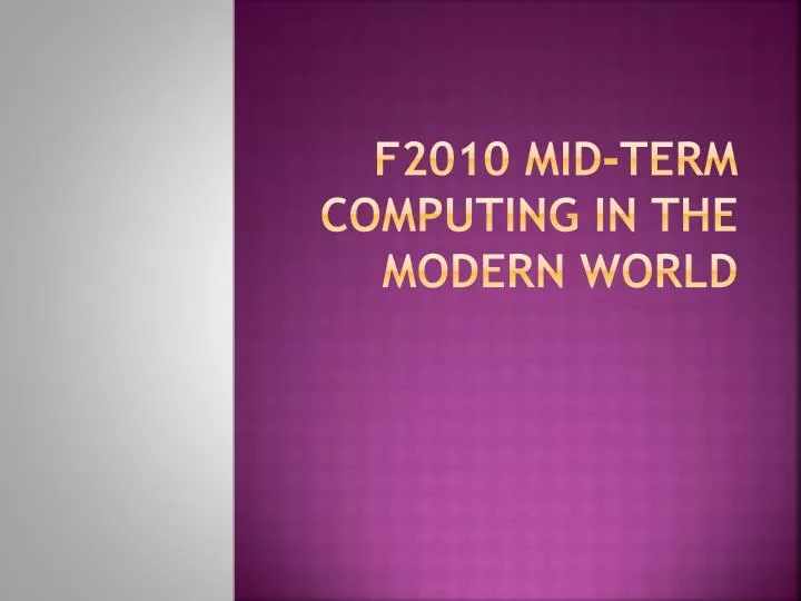 f2010 mid term computing in the modern world